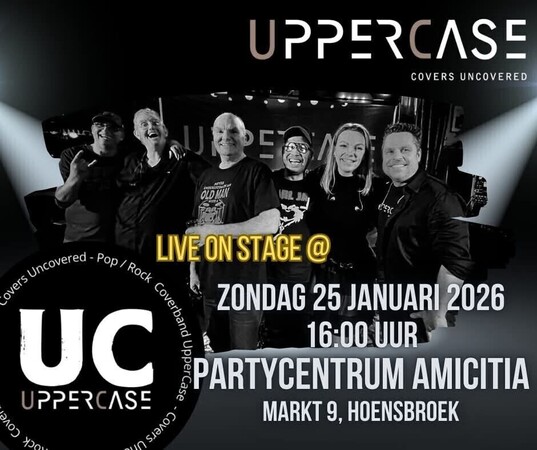 Zondag 25 januari 2026 - Uppercase (pop/rock) - Amicitia Hoensbroek - Aanvang 16.00 u - GRATIS TOEGANG