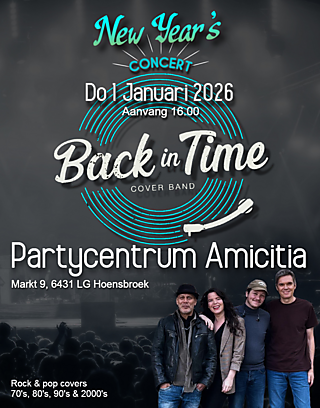 Donderdag 1 januari 2026 - Back In Time (60s/70s/80s/90s) - Amicitia Hoensbroek - Aanvang 16.00 u - Gratis